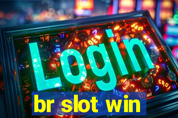 br slot win