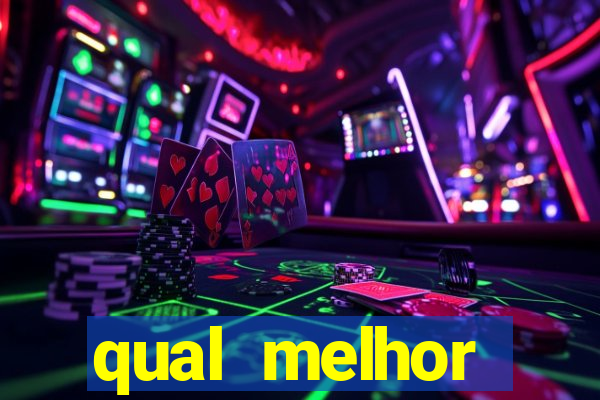 qual melhor plataforma para jogar fortune tiger