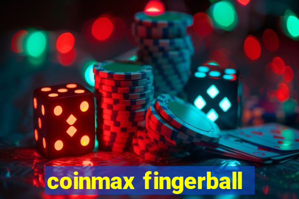 coinmax fingerball