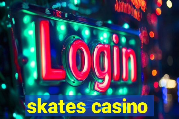 skates casino