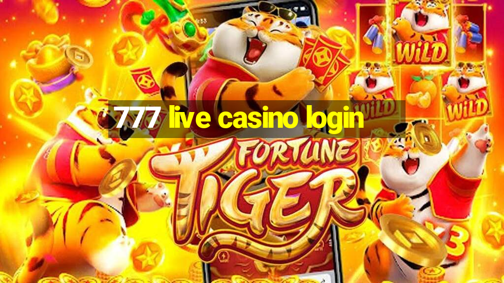 777 live casino login