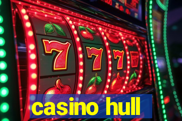 casino hull