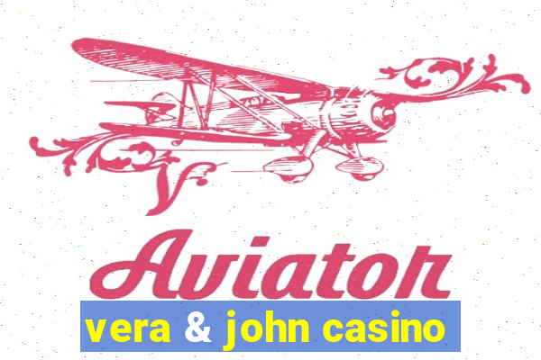 vera & john casino