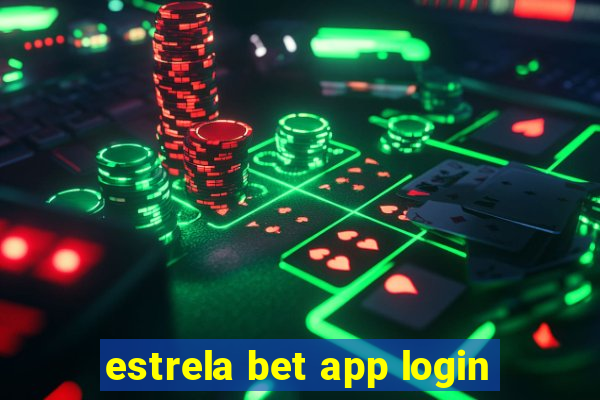 estrela bet app login