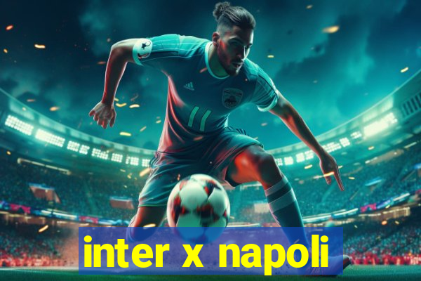 inter x napoli