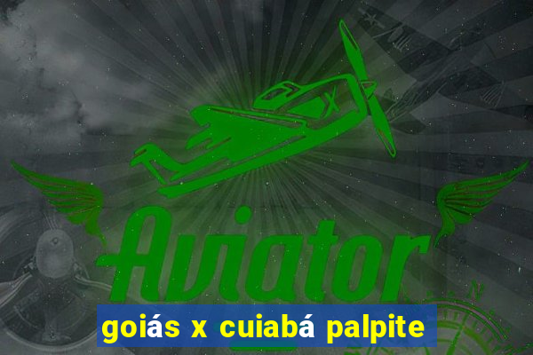 goiás x cuiabá palpite