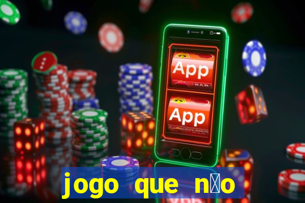 jogo que n茫o precisa depositar para ganhar dinheiro