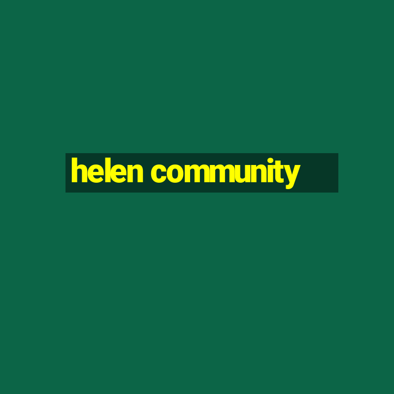 helen community