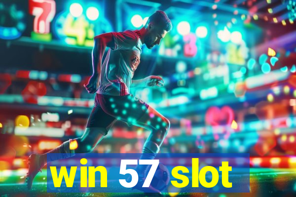 win 57 slot