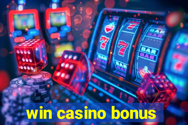 win casino bonus