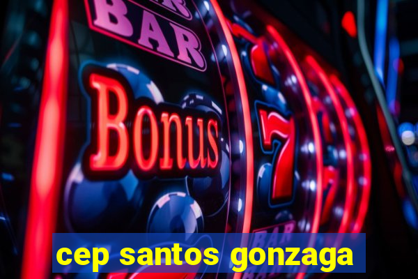 cep santos gonzaga