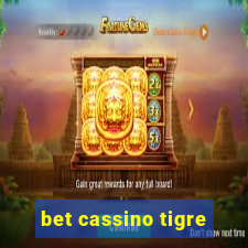 bet cassino tigre