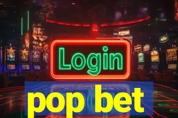 pop bet