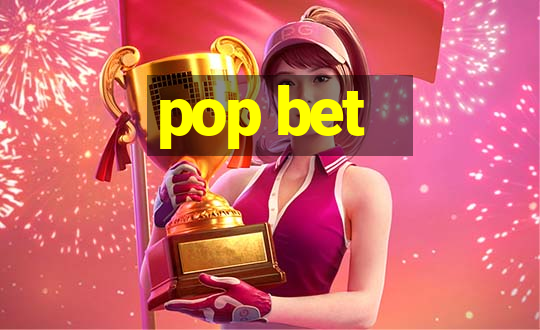 pop bet