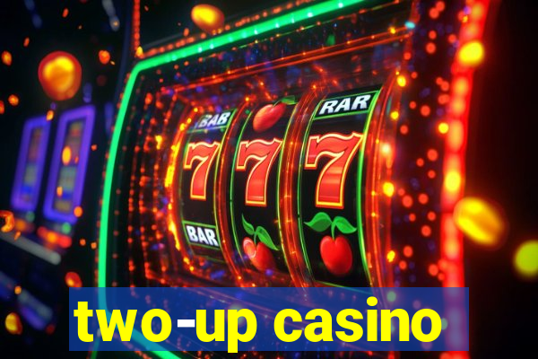 two-up casino