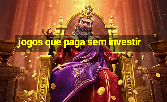 jogos que paga sem investir