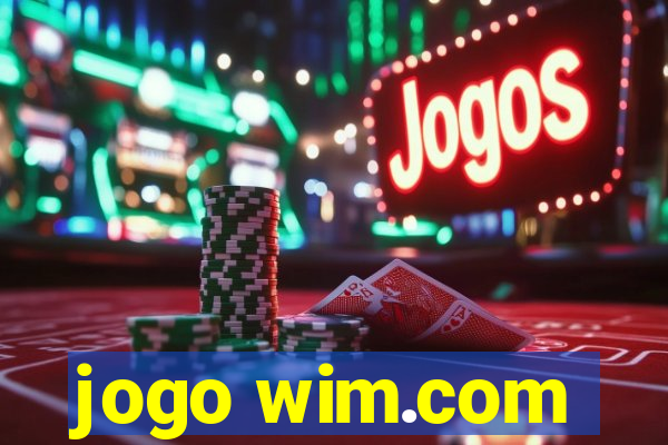 jogo wim.com