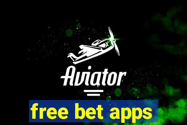 free bet apps