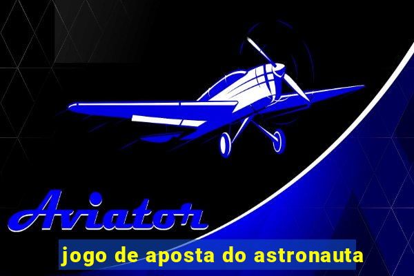 jogo de aposta do astronauta