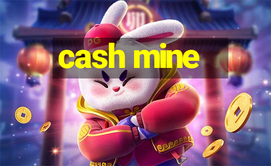 cash mine