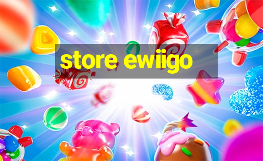 store ewiigo