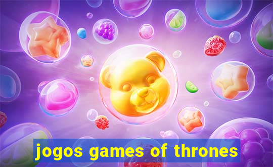 jogos games of thrones