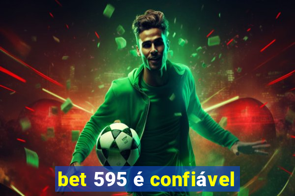 bet 595 é confiável