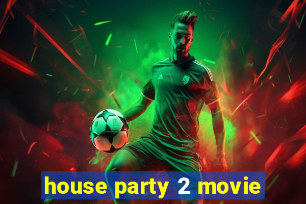 house party 2 movie