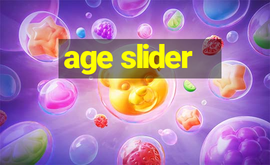 age slider