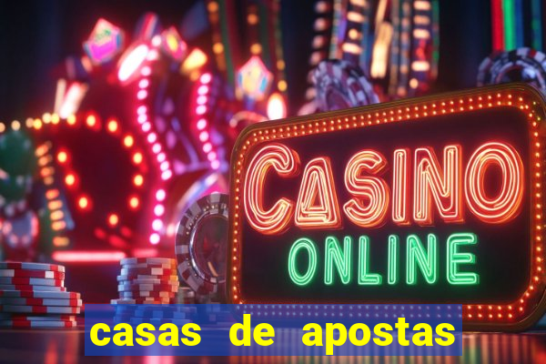 casas de apostas bet casino