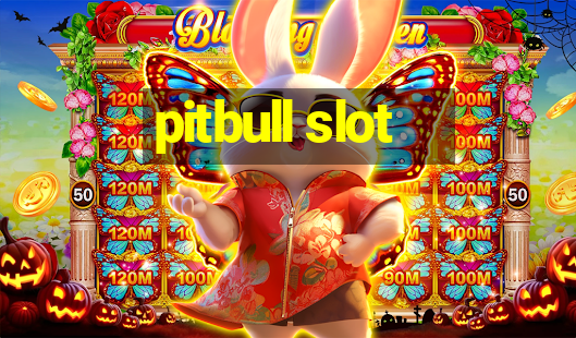 pitbull slot