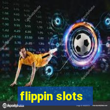 flippin slots