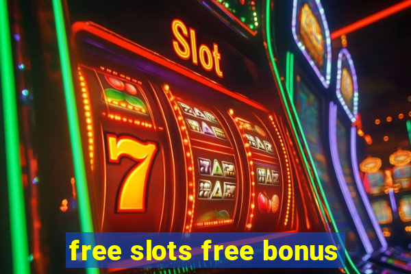 free slots free bonus