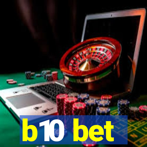 b10 bet