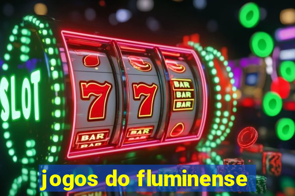 jogos do fluminense