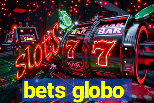 bets globo