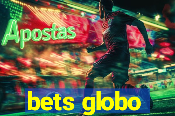 bets globo