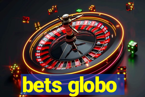 bets globo