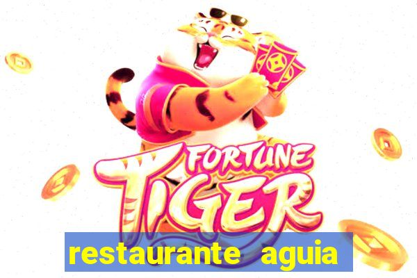 restaurante aguia de haia