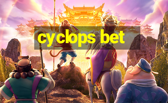 cyclops bet