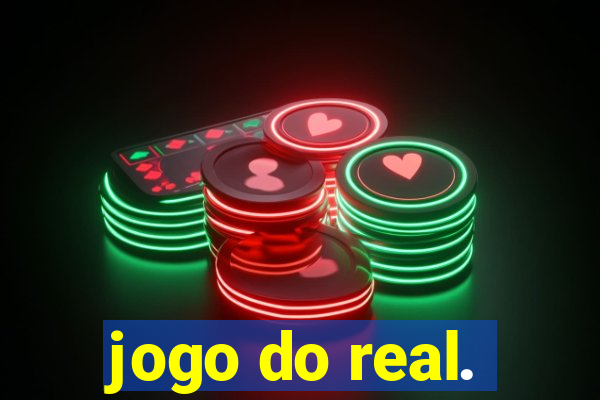 jogo do real.