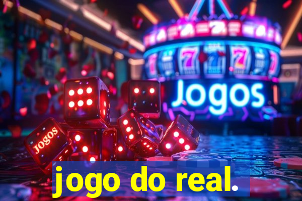 jogo do real.