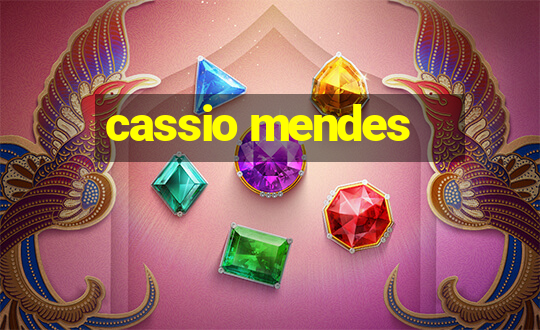 cassio mendes