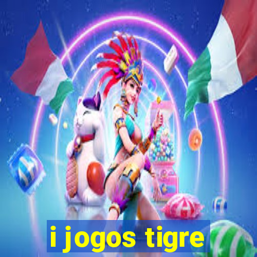 i jogos tigre