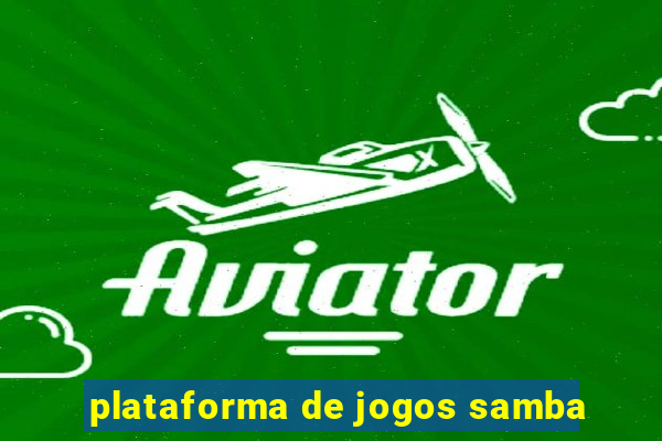 plataforma de jogos samba