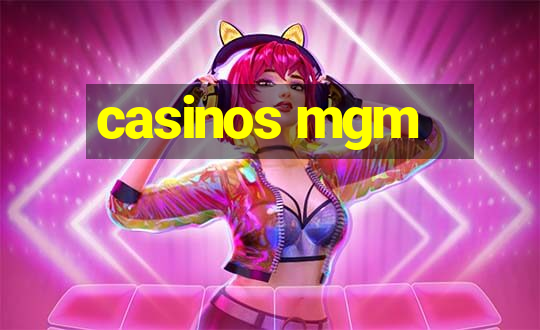 casinos mgm