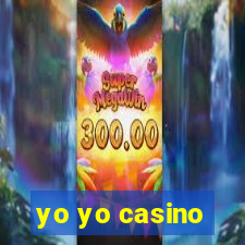 yo yo casino