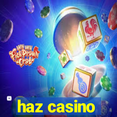 haz casino