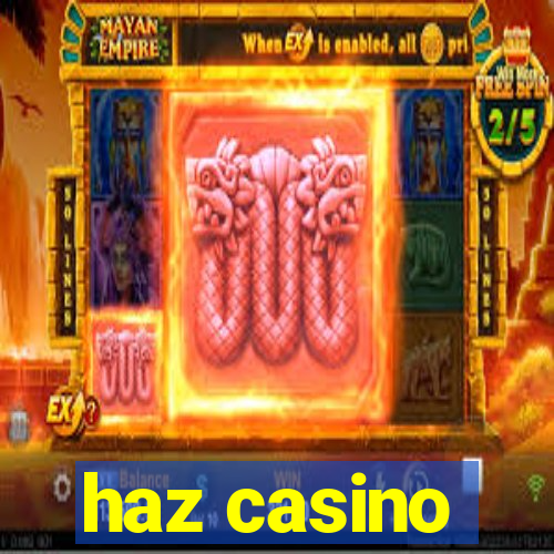 haz casino