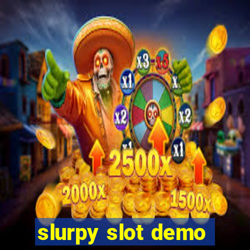 slurpy slot demo